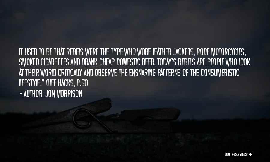 Leather Jackets Quotes By Jon Morrison