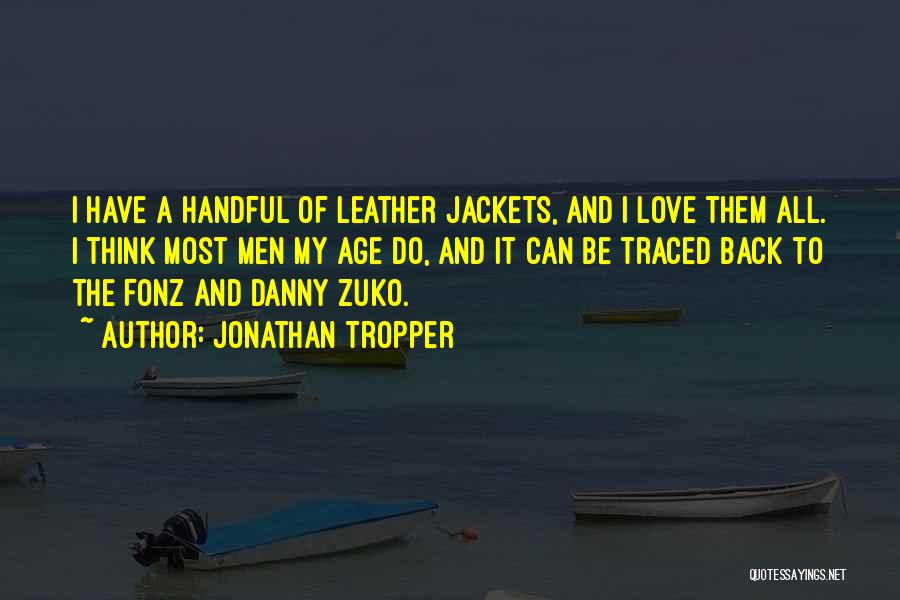 Leather Jackets Quotes By Jonathan Tropper