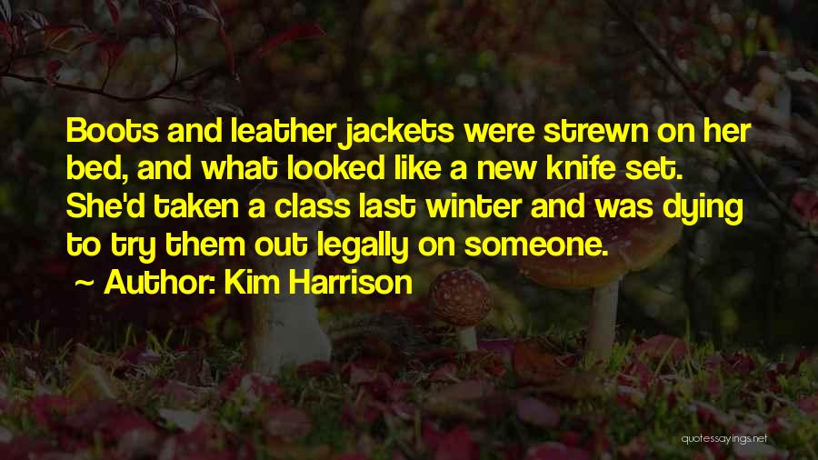 Leather Jackets Quotes By Kim Harrison