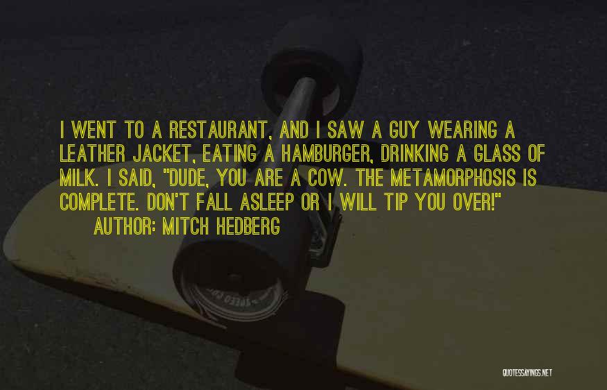 Leather Jackets Quotes By Mitch Hedberg