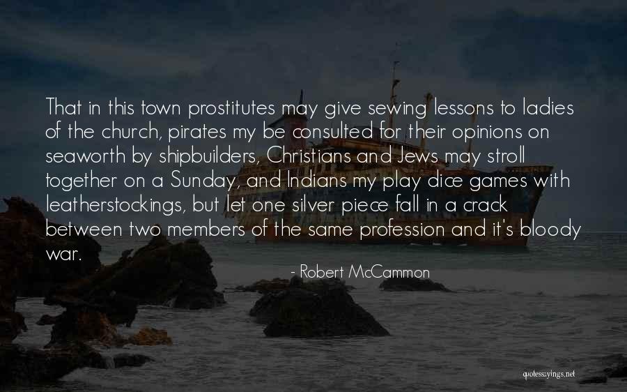 Leatherstockings Quotes By Robert McCammon Leatherstockings Quotes By Robert McCammon