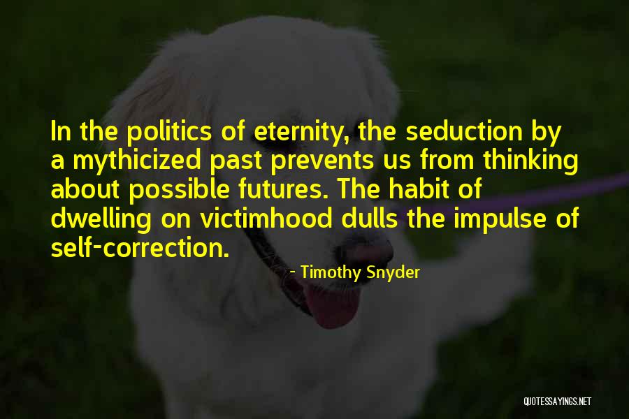 Leathery Hands Quotes By Timothy Snyder Leathery Hands Quotes By Timothy Snyder