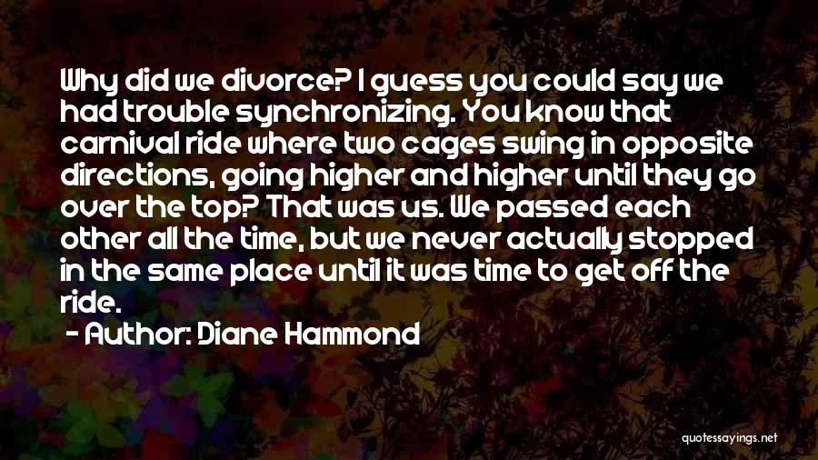 Leatrice Debruhl Daniels Quotes By Diane Hammond