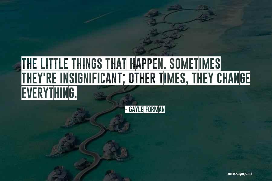 Leavage Fails Quotes By Gayle Forman Leavage Fails Quotes By Gayle Forman