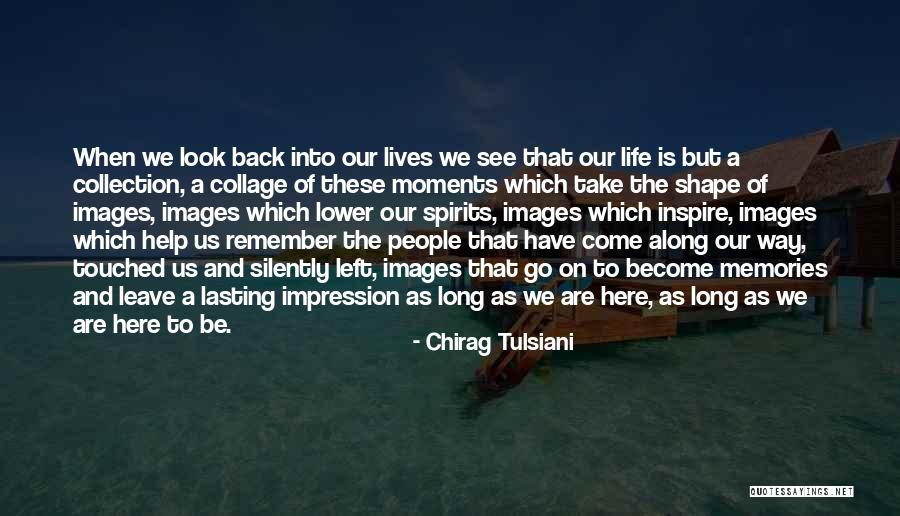 Leave A Lasting Impression Quotes By Chirag Tulsiani