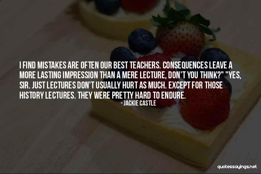 Leave A Lasting Impression Quotes By Jackie Castle Leave A Lasting Impression Quotes By Jackie Castle