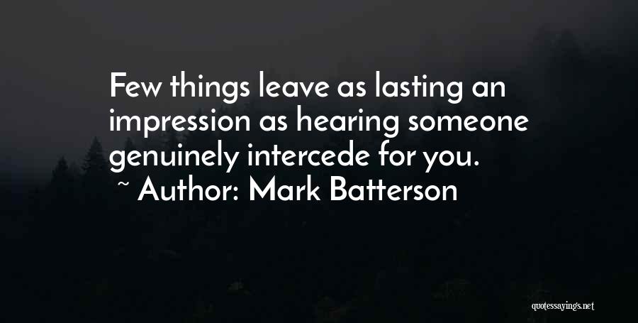 Leave A Lasting Impression Quotes By Mark Batterson