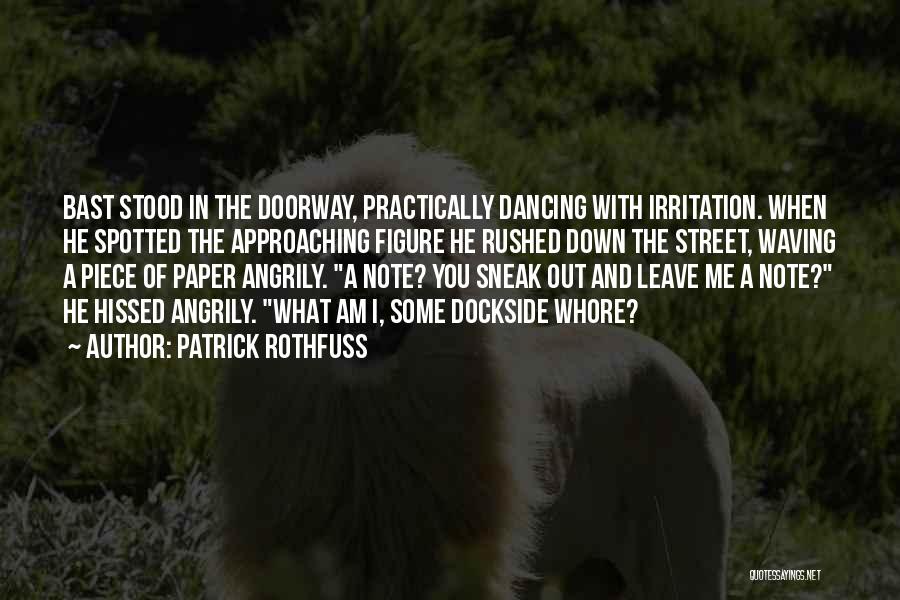 Leave A Note Quotes By Patrick Rothfuss