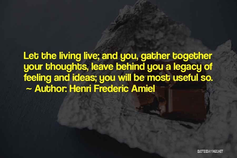 Leave And Let Live Quotes By Henri Frederic Amiel