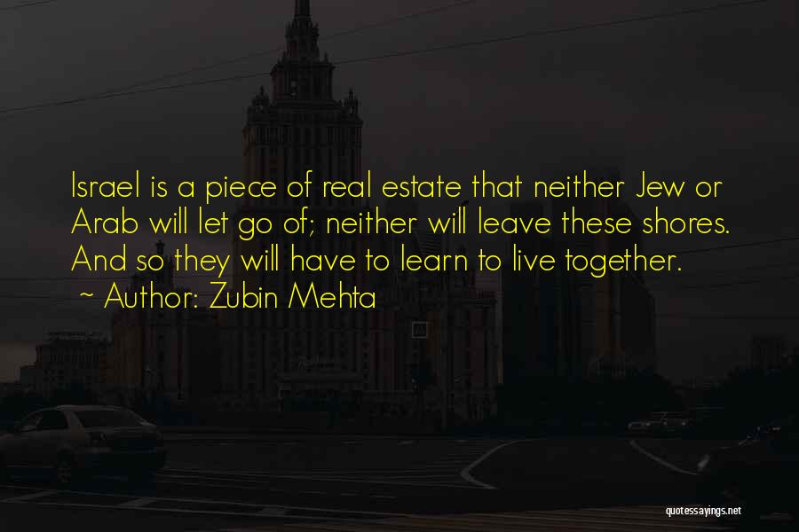 Leave And Let Live Quotes By Zubin Mehta