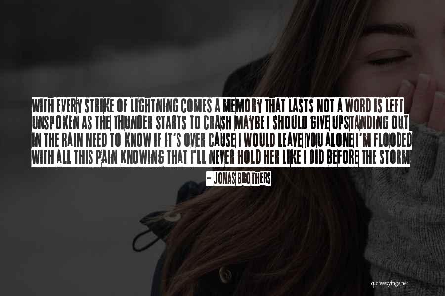 Leave Her Alone Quotes By Jonas Brothers Leave Her Alone Quotes By Jonas Brothers