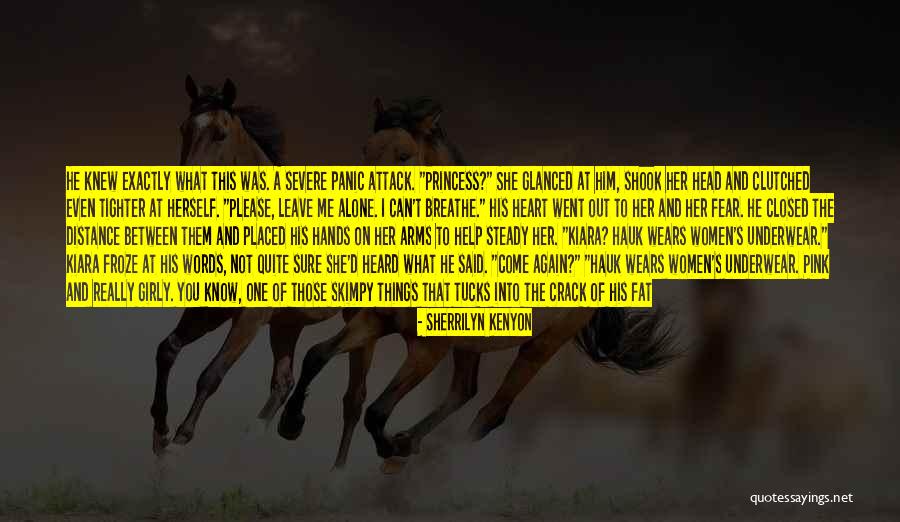 Leave Her Alone Quotes By Sherrilyn Kenyon Leave Her Alone Quotes By Sherrilyn Kenyon