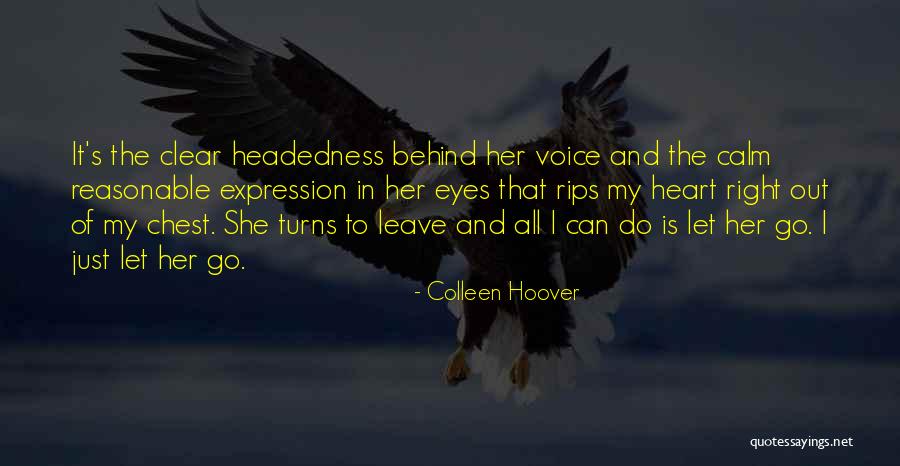 Leave Her Behind Quotes By Colleen Hoover Leave Her Behind Quotes By Colleen Hoover