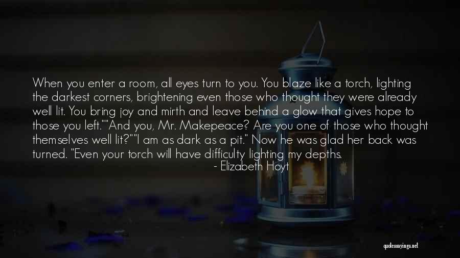 Leave Her Behind Quotes By Elizabeth Hoyt Leave Her Behind Quotes By Elizabeth Hoyt