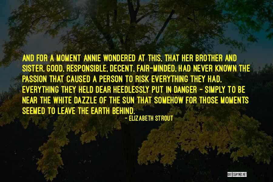Leave Her Behind Quotes By Elizabeth Strout Leave Her Behind Quotes By Elizabeth Strout