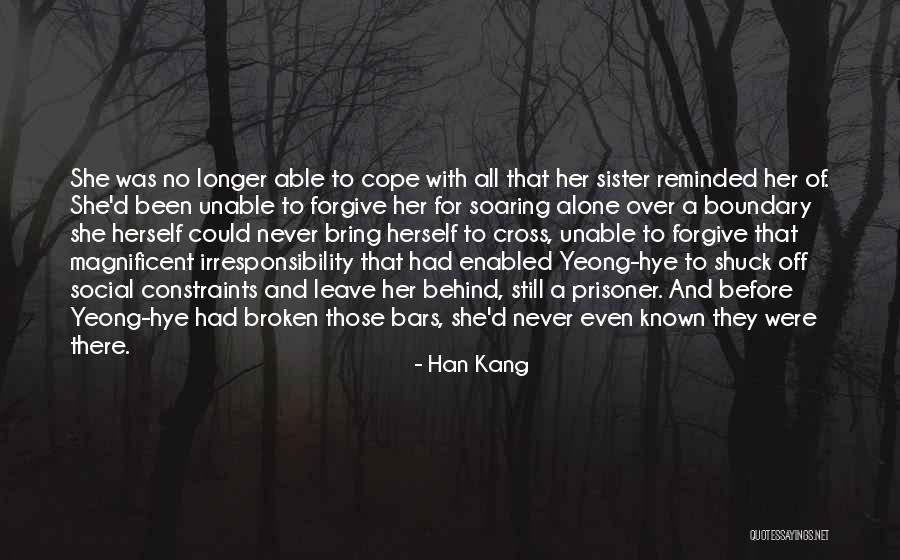 Leave Her Behind Quotes By Han Kang Leave Her Behind Quotes By Han Kang