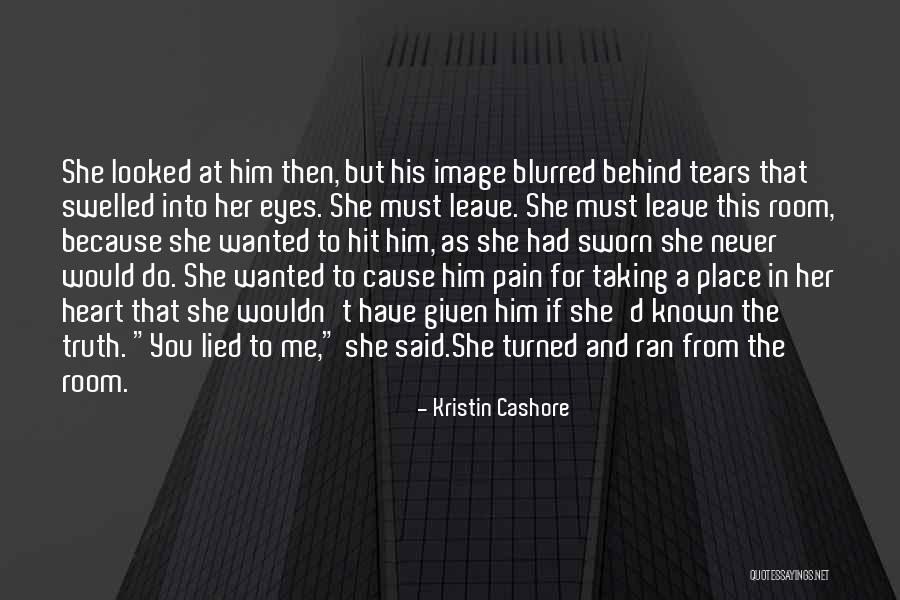 Leave Her Behind Quotes By Kristin Cashore Leave Her Behind Quotes By Kristin Cashore