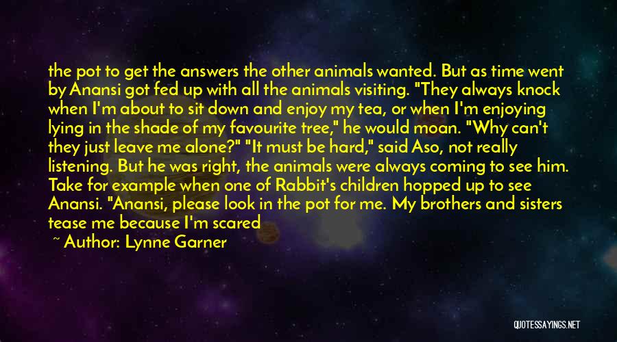 Leave Him Alone Quotes By Lynne Garner