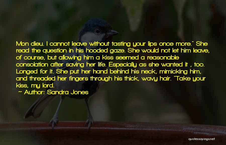 Leave Him Behind Quotes By Sandra Jones