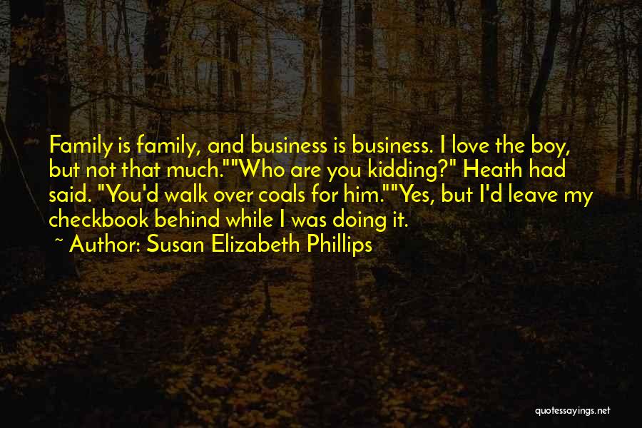 Leave Him Behind Quotes By Susan Elizabeth Phillips