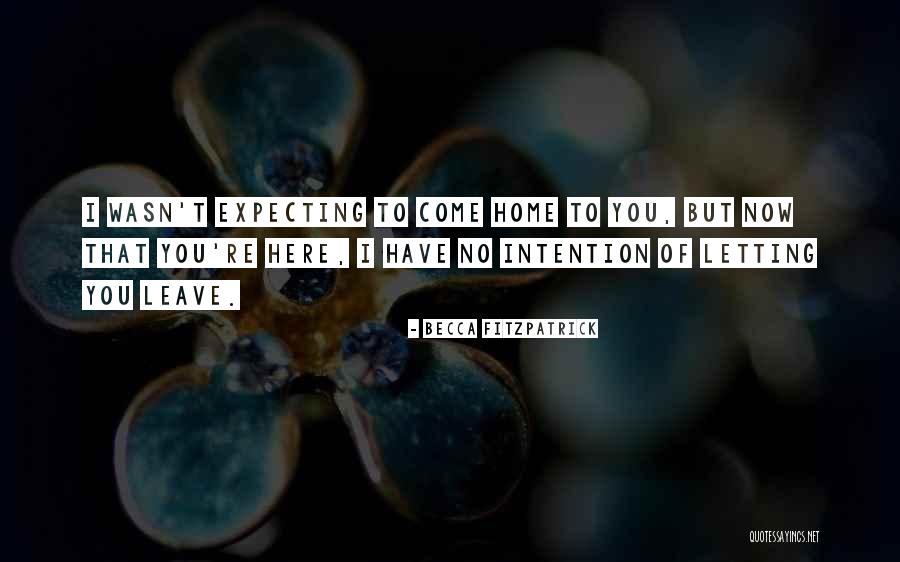 Leave Home Quotes By Becca Fitzpatrick