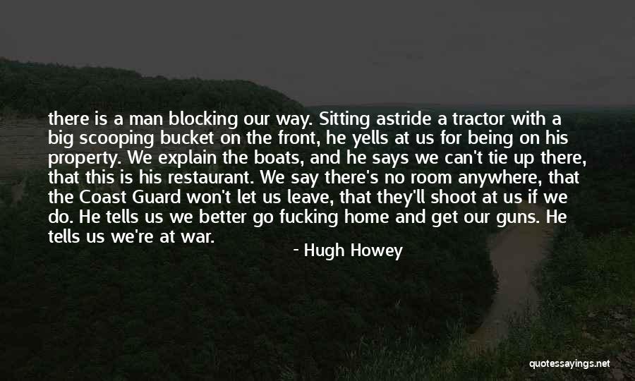 Leave Home Quotes By Hugh Howey