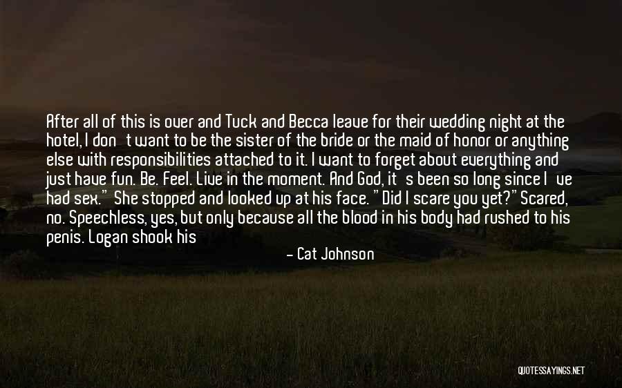 Leave It All To God Quotes By Cat Johnson