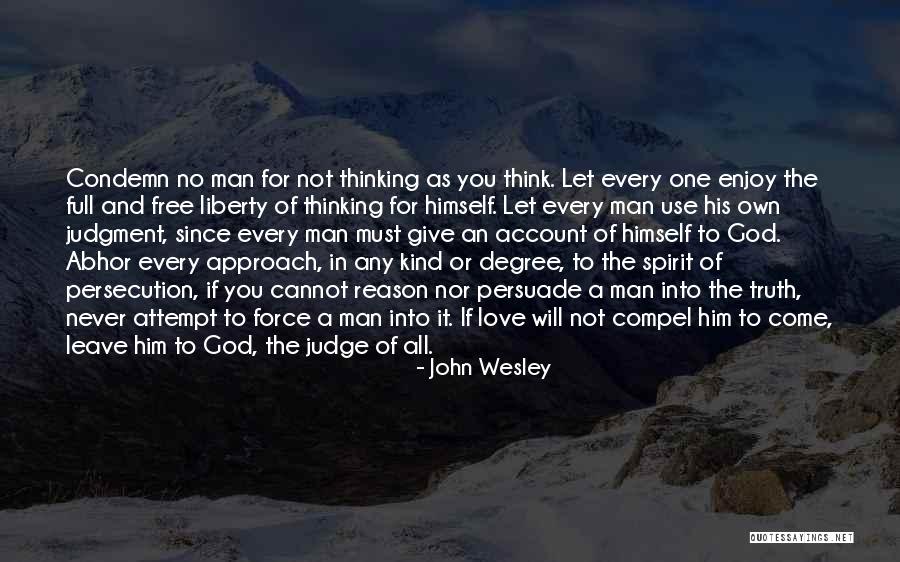 Leave It All To God Quotes By John Wesley