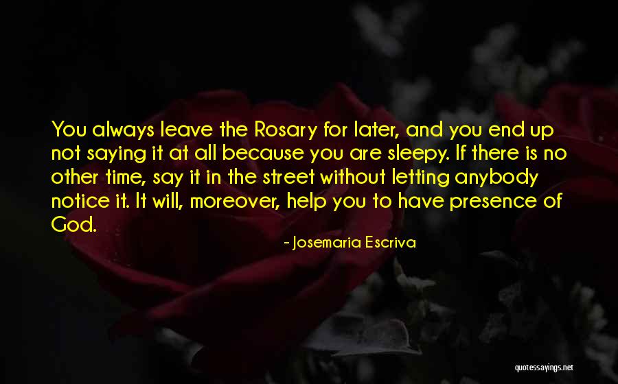 Leave It All To God Quotes By Josemaria Escriva