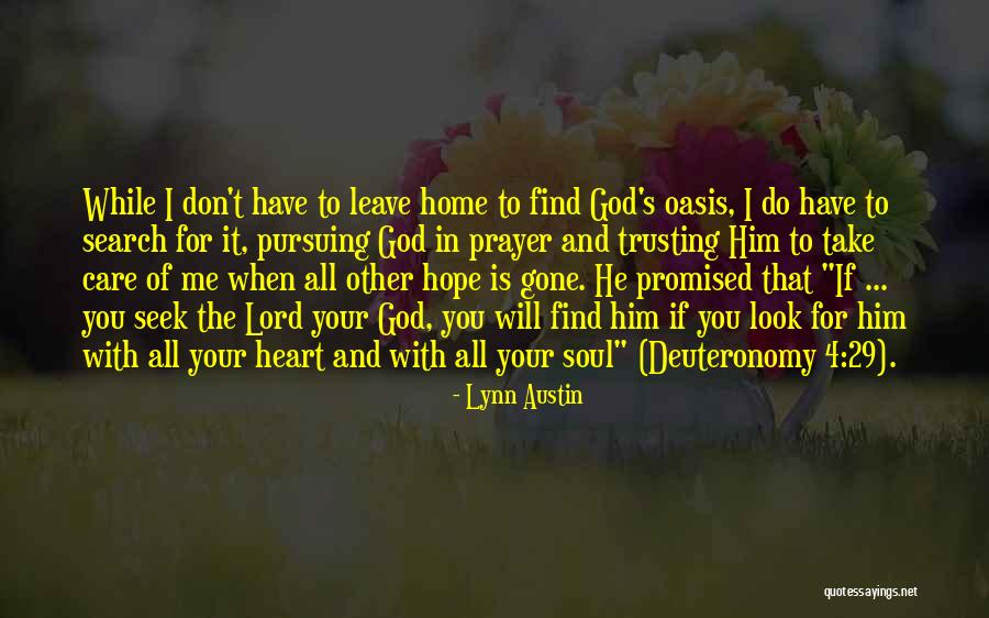 Leave It All To God Quotes By Lynn Austin