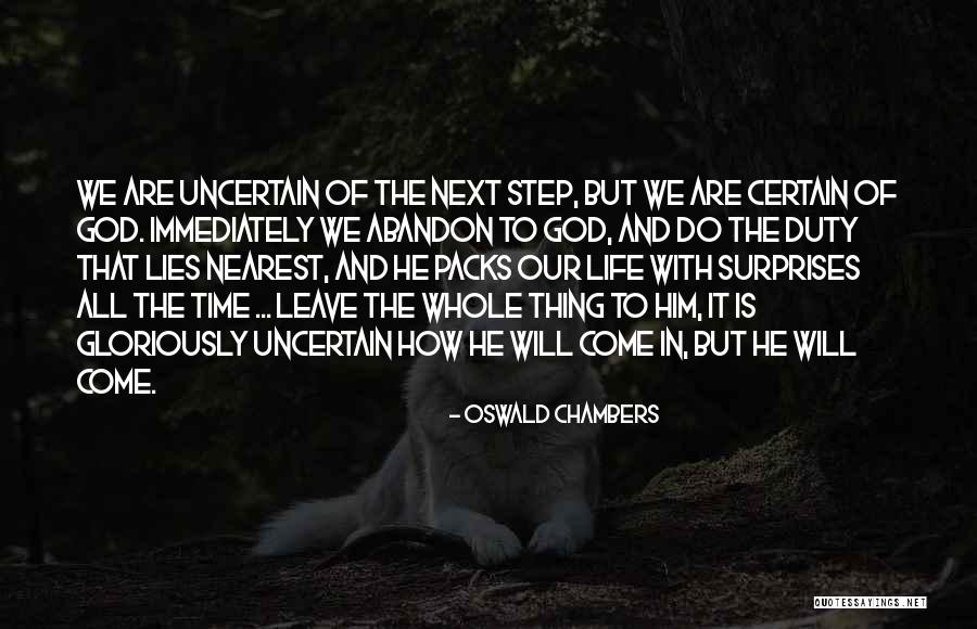 Leave It All To God Quotes By Oswald Chambers