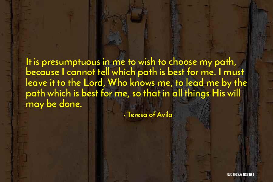 Leave It All To God Quotes By Teresa Of Avila