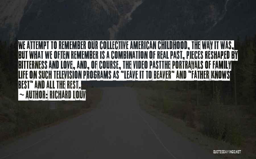 Leave It Beaver Quotes By Richard Louv