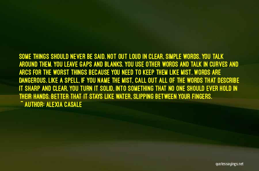 Leave It Better Quotes By Alexia Casale