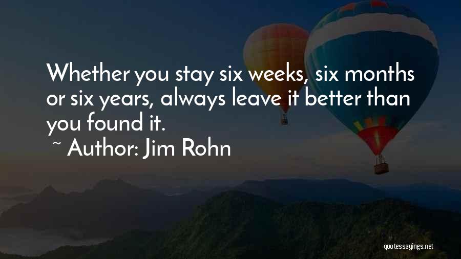 Leave It Better Quotes By Jim Rohn