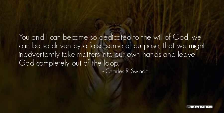 Leave It In God's Hands Quotes By Charles R. Swindoll