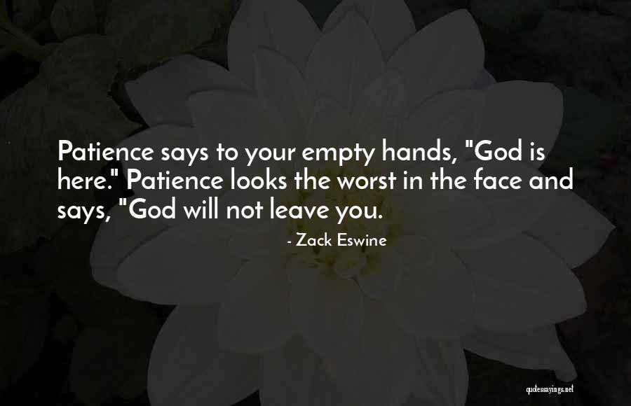 Leave It In God's Hands Quotes By Zack Eswine