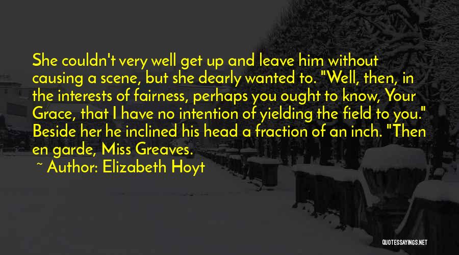 Leave It On The Field Quotes By Elizabeth Hoyt
