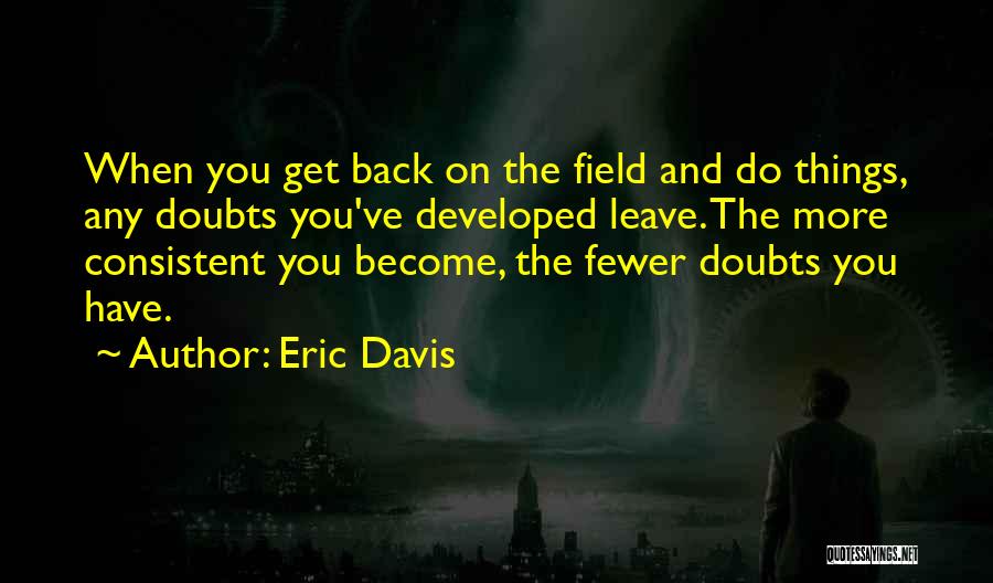 Leave It On The Field Quotes By Eric Davis