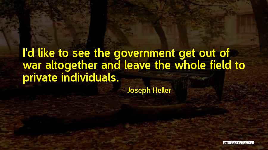 Leave It On The Field Quotes By Joseph Heller