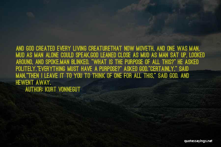 Leave It Up To God Quotes By Kurt Vonnegut