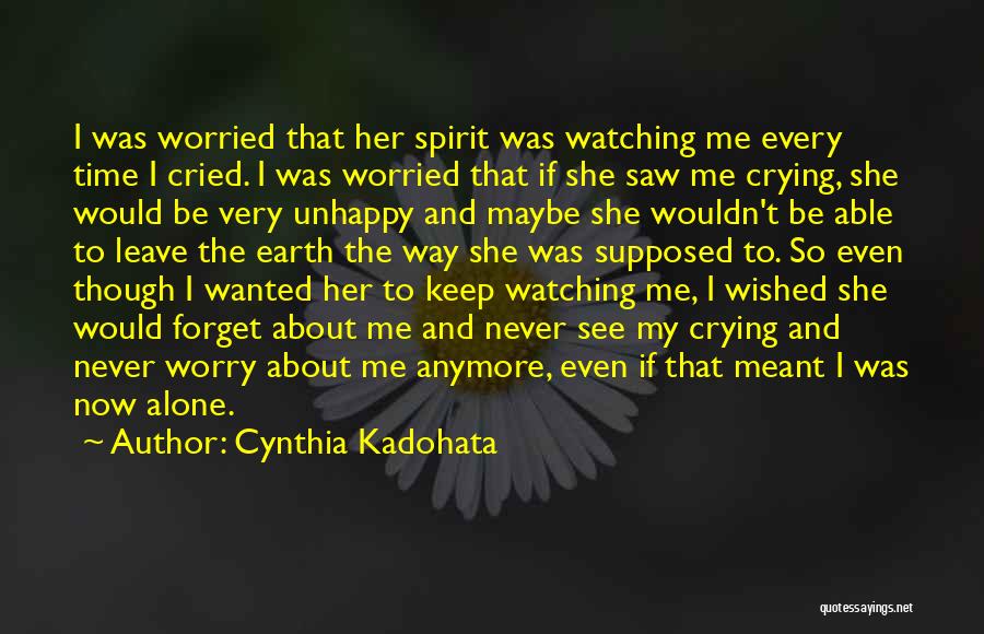 Leave Me Be Quotes By Cynthia Kadohata