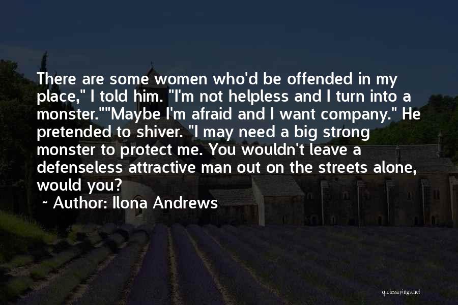 Leave My Man Alone Quotes By Ilona Andrews