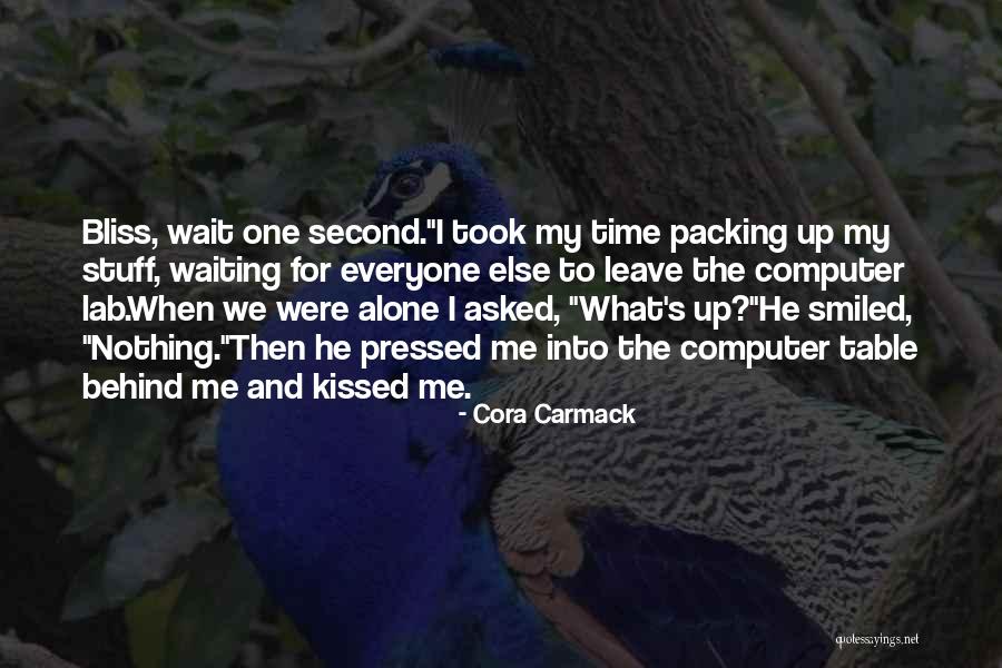 Leave Nothing Behind Quotes By Cora Carmack Leave Nothing Behind Quotes By Cora Carmack