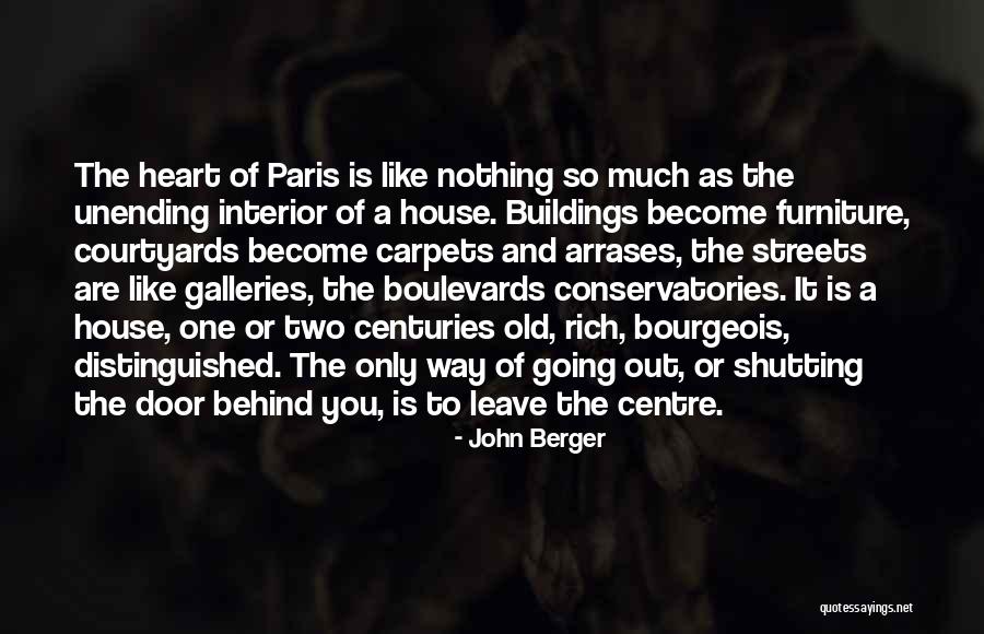 Leave Nothing Behind Quotes By John Berger Leave Nothing Behind Quotes By John Berger