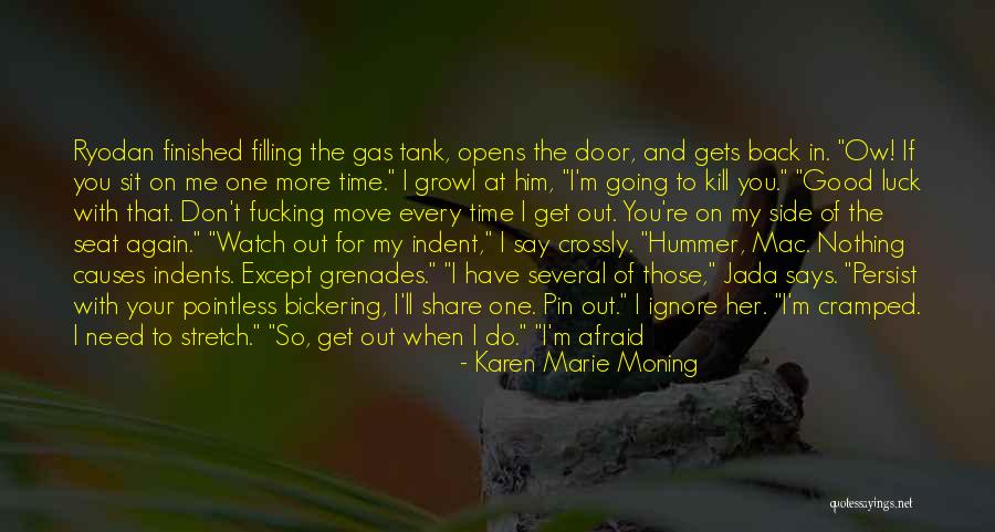 Leave Nothing Behind Quotes By Karen Marie Moning Leave Nothing Behind Quotes By Karen Marie Moning