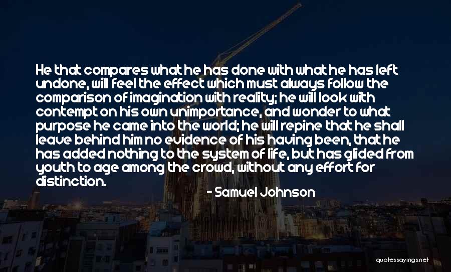 Leave Nothing Behind Quotes By Samuel Johnson Leave Nothing Behind Quotes By Samuel Johnson