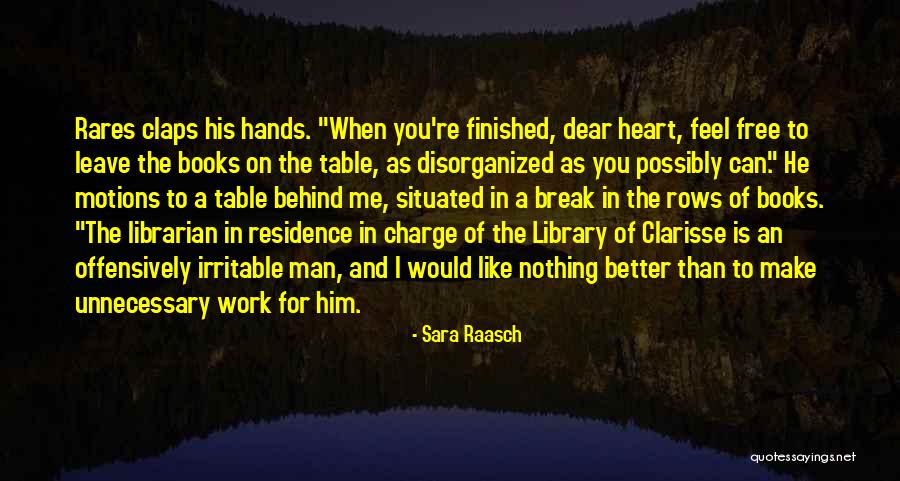Leave Nothing Behind Quotes By Sara Raasch Leave Nothing Behind Quotes By Sara Raasch
