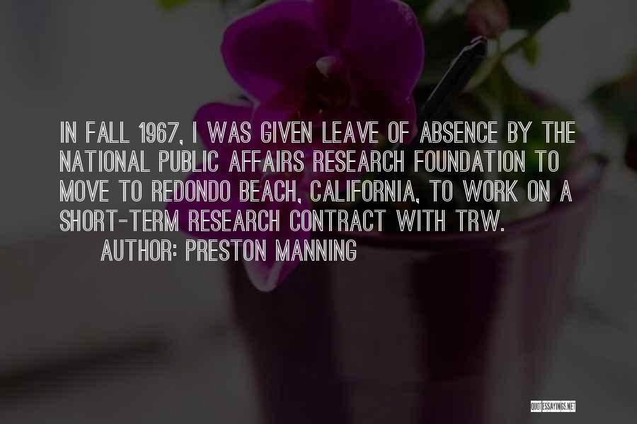 Leave Of Absence Quotes By Preston Manning