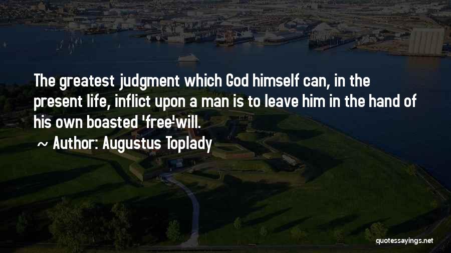 Leave On God's Hand Quotes By Augustus Toplady